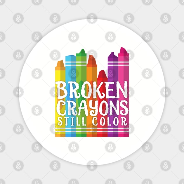 Broken Crayons Still Color Magnet by DesIndie